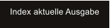 Index aktuelle Ausgabe