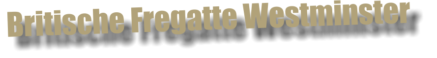 Britische Fregatte Westminster