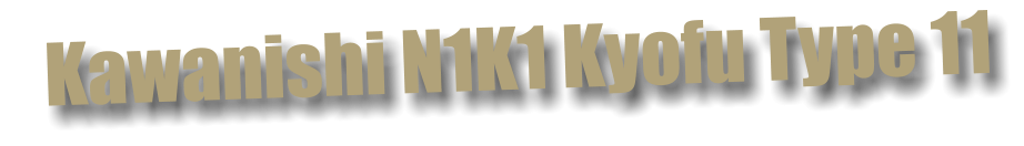 Kawanishi N1K1 Kyofu Type 11